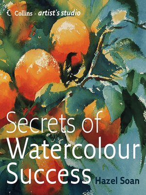 cover image of Secrets of Watercolour Success